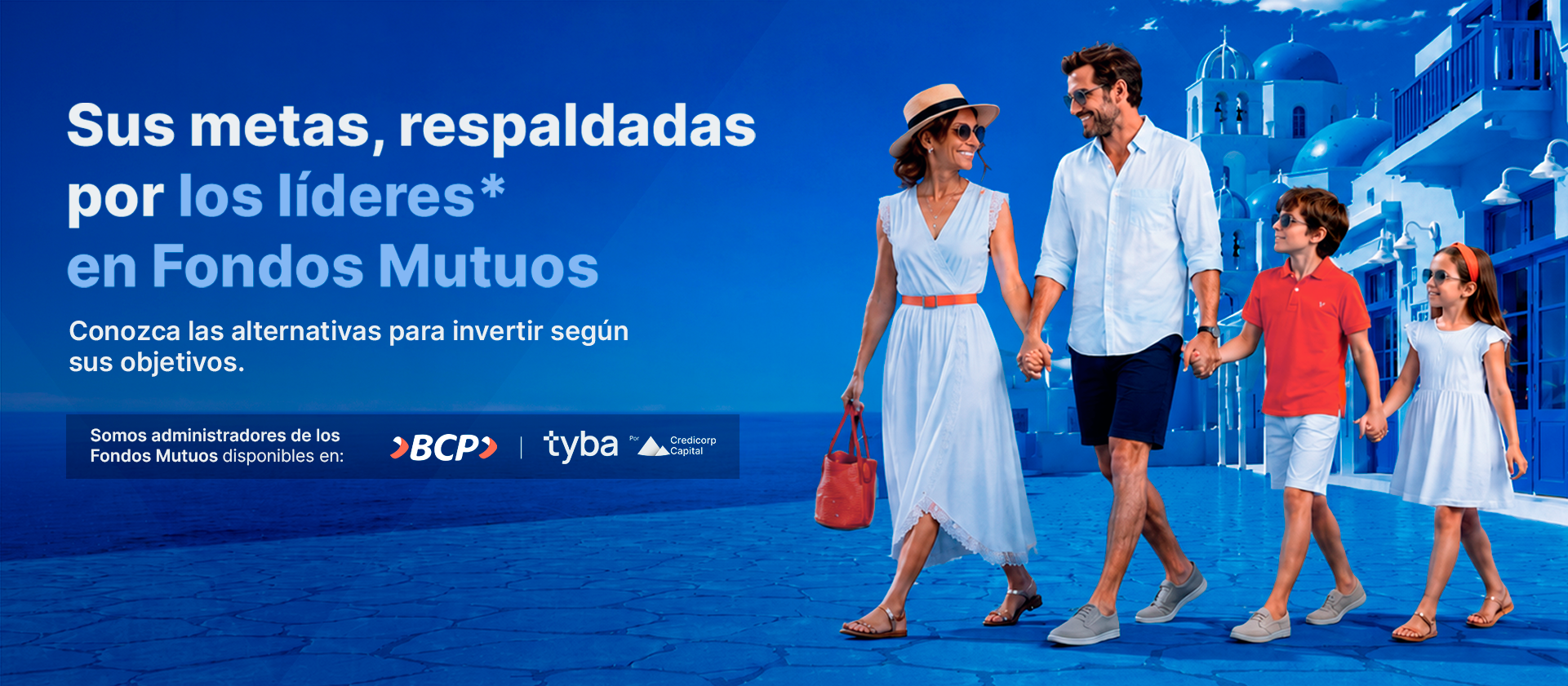 Familia caminando de la mano por un paisaje azul junto al texto promocional de Fondos Mutuos de Credicorp Capital, disponibles en BCP, Tyba y Credicorp Capital.